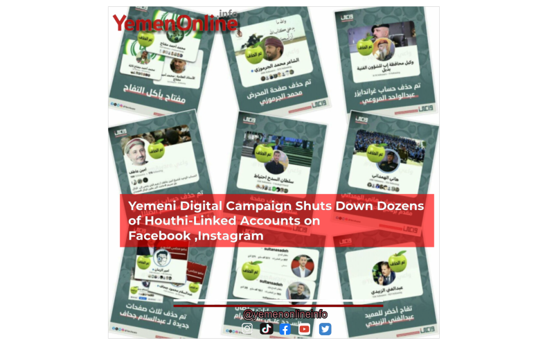 Yemeni Digital Campaign Shuts Down Dozens of Houthi-Linked Accounts on Facebook ,Instagram
